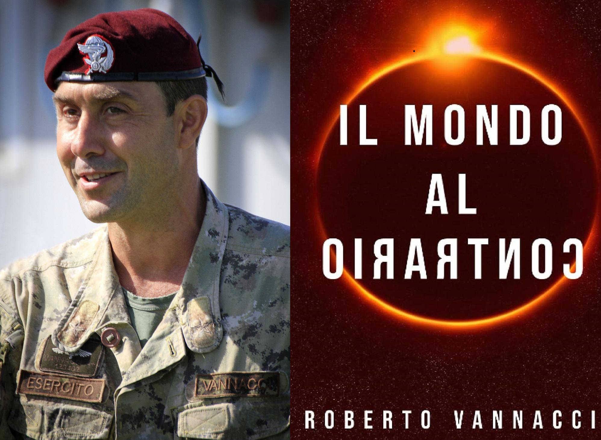 Il Generale Roberto Vannacci e la copertina del suo libro "Il mondo al contrario"
